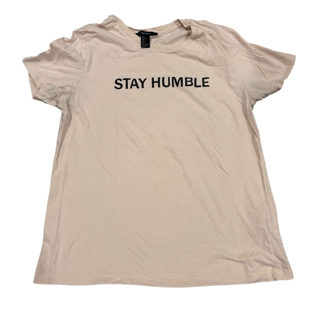 Forever 21 Women Short Sleeve “Stay Humble” Top Large